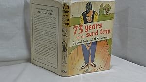 Seller image for 73 Years in a Sand Trap for sale by Antiquarian Golf