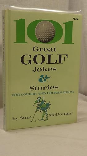 Imagen del vendedor de 101 Great Golf Jokes & Stories for Course and Locker Room a la venta por Antiquarian Golf