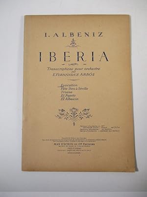 Iberia. Evocation, Féte Dieu á Seville, Triana, El Puerto, El Albaicin. (M.E. 2112).