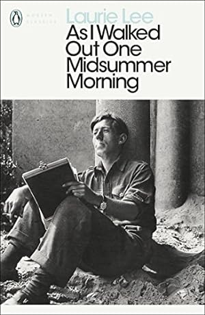 Image du vendeur pour Modern Classics As I Walked Out One Midsummer Morning (Penguin Modern Classics) mis en vente par Pieuler Store