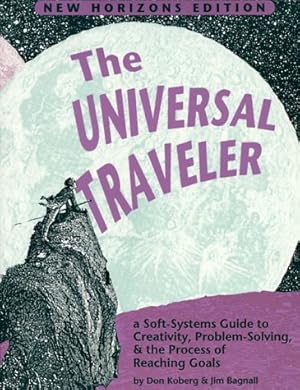 Immagine del venditore per The Universal Traveller: A Guide to Creativity, Problem Solving & the Process of Reaching Goals venduto da Pieuler Store