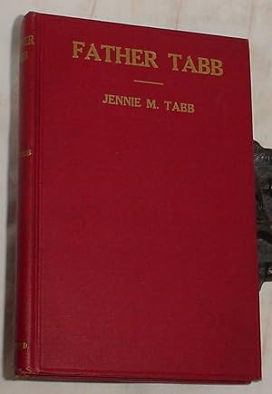 Image du vendeur pour Father Tabb, His Life and Work mis en vente par R Bryan Old Books