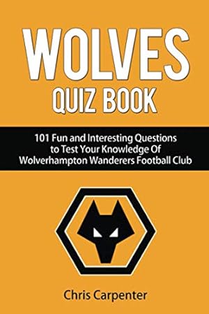 Seller image for Wolverhampton Wanderers Quiz Book for sale by WeBuyBooks