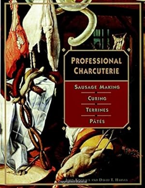 Seller image for Professional Charcuterie: Sausage Making, Curing, Terrines, and P?t?s for sale by Pieuler Store
