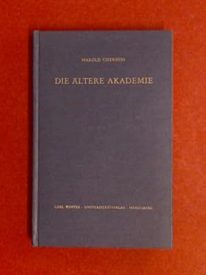 Image du vendeur pour Die ltere Akademie : Ein historisches Rtsel und seine Lsung. bers. von Josef Derbolav. Neue Folge Reihe 2 aus "Bibliothek der klassischen Altertumswissenschaften". mis en vente par Wissenschaftliches Antiquariat Zorn