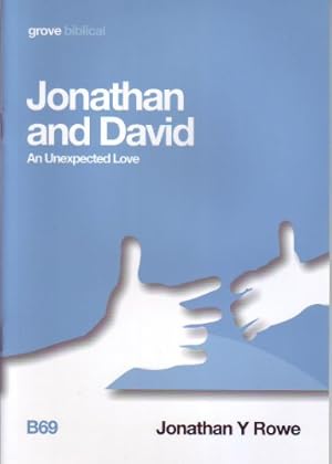 Bild des Verkufers fr Jonathan and David; An Unexpected Love zum Verkauf von WeBuyBooks