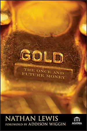 Seller image for Gold: The Once and Future Money for sale by Pieuler Store