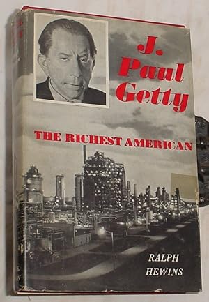 Seller image for J. Paul Getty, the Richest American for sale by R Bryan Old Books