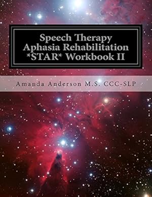 Imagen del vendedor de Speech Therapy Aphasia Rehabilitation *STAR* Workbook II: Receptive Language a la venta por Pieuler Store