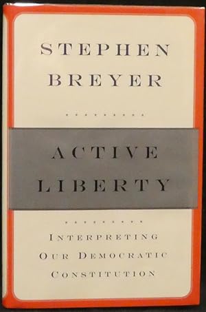 Seller image for Active Liberty. Interpreting Our Democratic Constitution for sale by R & G Bliss Books