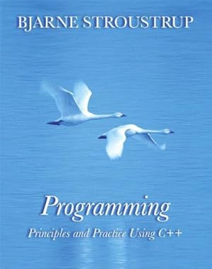 Seller image for Programming: Principles and Practice Using C++ (Developer's Library) for sale by Pieuler Store