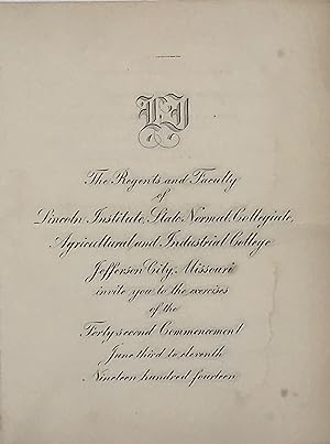 Seller image for LI: The Regents and Faculty of Lincoln Institute, State Normal, Collegiate, Agricultural, and Industrial College, Jefferson City, Missouri, invite you to the exercises of the Forty-second Commencement, June third to eleventh, Nineteen hundred fourteen [cover title] for sale by Bartleby's Books, ABAA