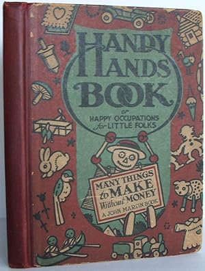 Seller image for Handy Hands Book or Happy Occupations for Little Folks for sale by The Wild Muse