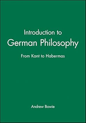 Bild des Verkufers fr Introduction to German Philosophy: From Kant to Habermas zum Verkauf von Pieuler Store