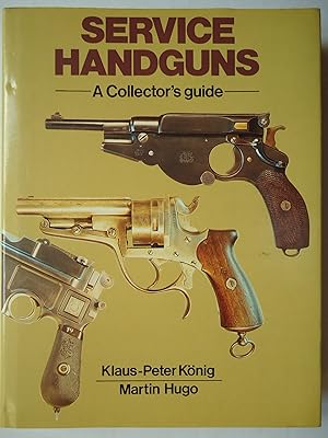 Imagen del vendedor de SERVICE HANDGUNS: A Collectors' Guide a la venta por GfB, the Colchester Bookshop