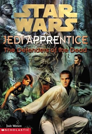 Image du vendeur pour The Defenders of the Dead (Star Wars: Jedi Apprentice, Book 5) mis en vente par Pieuler Store