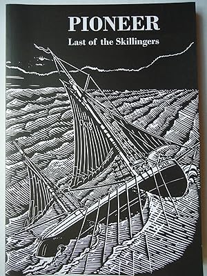 Seller image for PIONEER. Last of the Skillingers for sale by GfB, the Colchester Bookshop