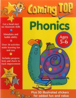 Seller image for Coming Top: Phonics - Ages 5-6: 60 Gold Star Stickers - Plus 30 Illustrated Stickers for Added Fun and Value: Get a Head Start on Classroom Skills - With Stickers! for sale by WeBuyBooks