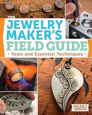 Immagine del venditore per The Jewelry Maker's Field Guide: Tools and Essential Techniques venduto da Pieuler Store