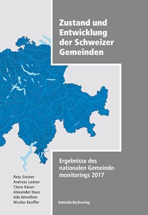 Seller image for Zustand und Entwicklung der Schweizer Gemeinden Ergebnisse des nationalen Gemeindemonitorings 2017 for sale by primatexxt Buchversand