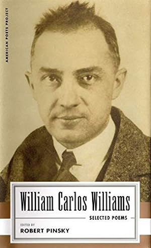 Seller image for William Carlos Williams: Selected Poems: (American Poets Project #14) for sale by Pieuler Store