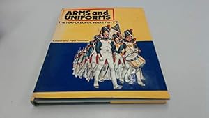 Seller image for Arms and Uniforms: The Napoleonic Wars, Part 2 for sale by Pieuler Store