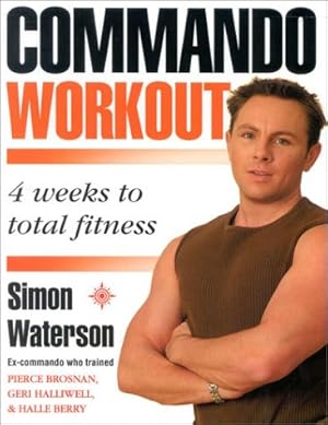Seller image for Commando Workout: 4 Weeks to Total Fitness for sale by Pieuler Store