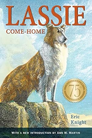 Seller image for Lassie Come-Home 75th Anniversary Edition for sale by Pieuler Store