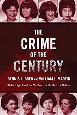 Bild des Verkufers fr The Crime of the Century: Richard Speck and the Murders That Shocked a Nation zum Verkauf von Pieuler Store