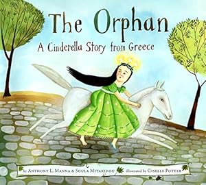 Seller image for The Orphan: A Cinderella Story from Greece for sale by Pieuler Store