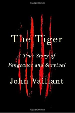 Seller image for The Tiger: A True Story of Vengeance and Survival for sale by Pieuler Store