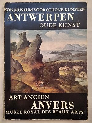 Seller image for Koninklijk Museum voor schone Kunsten te Antwerpen. Oude Meesters. Maitres Anciens. Antwerpen oude Kunst. for sale by KULTur-Antiquariat