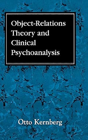 Imagen del vendedor de Object Relations Theory and Clinical Psychoanalysis (Classical Psychoanalysis and its Applications) a la venta por Pieuler Store