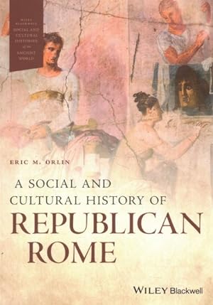 Image du vendeur pour Social and Cultural History of Republican Rome mis en vente par GreatBookPrices