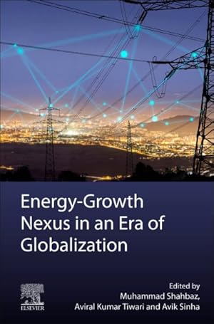 Seller image for Energy-growth Nexus in an Era of Globalization for sale by GreatBookPrices