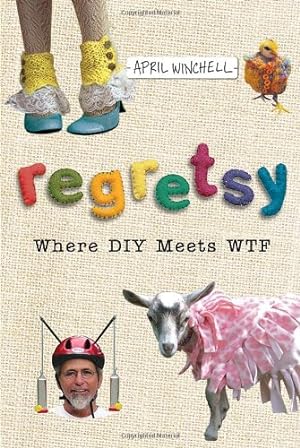 Seller image for Regretsy: Where DIY Meets WTF for sale by Pieuler Store