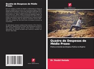 Seller image for Quadro de Despesas de Mdio Prazo: : Prtica e Gesto da Despesa Pblica na Nigria for sale by AHA-BUCH GmbH