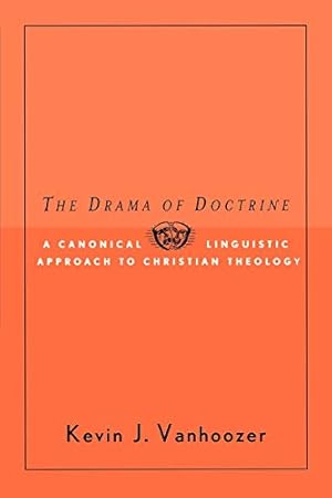 Immagine del venditore per The Drama of Doctrine: A Canonical Linguistic Approach to Christian Doctrine venduto da Pieuler Store