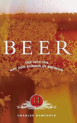 Image du vendeur pour Beer: Tap into the Art and Science of Brewing mis en vente par Pieuler Store