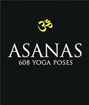 Image du vendeur pour Asanas: 608 Yoga Poses mis en vente par Pieuler Store