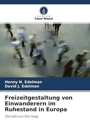 Seller image for Freizeitgestaltung von Einwanderern im Ruhestand in Europa for sale by moluna