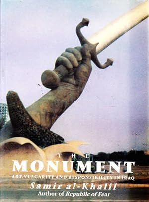 Seller image for The Monument: Art, Vulgarity and Responsibility in Iraq for sale by Goulds Book Arcade, Sydney