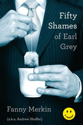 Seller image for Fifty Shames of Earl Grey: A Parody (Paperback or Softback) for sale by BargainBookStores