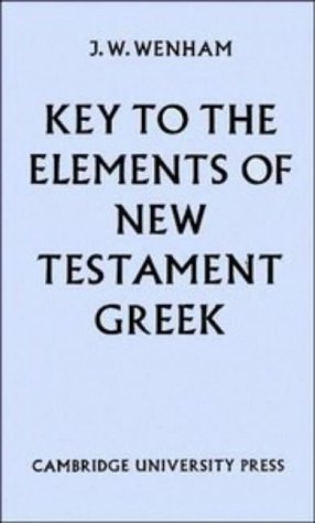 Seller image for Key to The Elements of New Testament Greek for sale by Pieuler Store