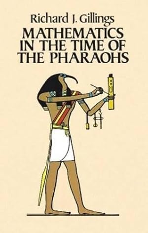 Seller image for Mathematics in the Time of the Pharaohs for sale by Pieuler Store