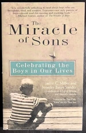 Image du vendeur pour The Miracle of Sons: Celebrating The Boys in Our Lives mis en vente par GuthrieBooks