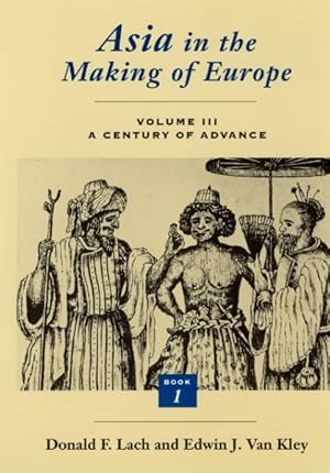 Seller image for Asia in the Making of Europe : A Century of Advance : Trade, Missions, Literature for sale by GreatBookPricesUK