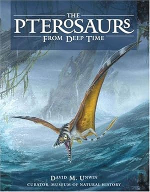 Immagine del venditore per The Pterosaurs: From Deep Time venduto da Pieuler Store