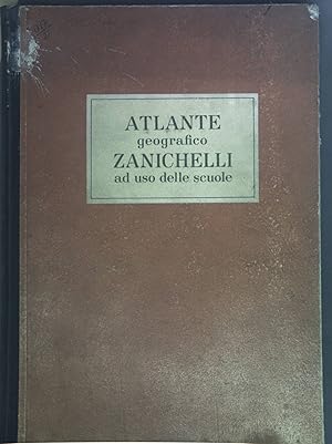 Bild des Verkufers fr Atlante Geografico Zanichelli ad uso delle Scuole. zum Verkauf von books4less (Versandantiquariat Petra Gros GmbH & Co. KG)