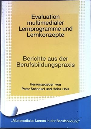 Bild des Verkufers fr Evaluation multimedialer Lernprogramme und Lernkonzepte : Berichte aus der Berufsbildungspraxis. Reihe multimediales Lernen in der Berufsbildung zum Verkauf von books4less (Versandantiquariat Petra Gros GmbH & Co. KG)